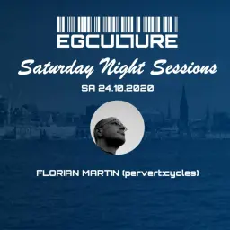 Florian Martin @ Saturday Night Sessions (24.10.2020)