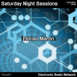 Florian Martin @ Saturday Night Sessions (27.02.2021)