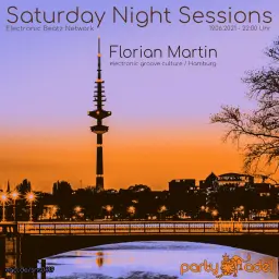 Florian Martin @ Saturday Night Sessions (19.06.2021)