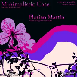 Florian Martin @ Minimalistic Case (23.10.2021)