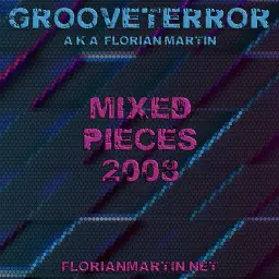 Grooveterror - Mixed Pieces 2008