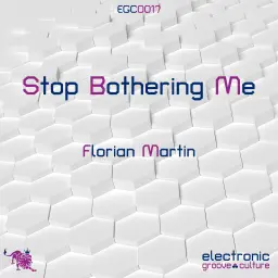 Florian Martin - Stop Bothering Me